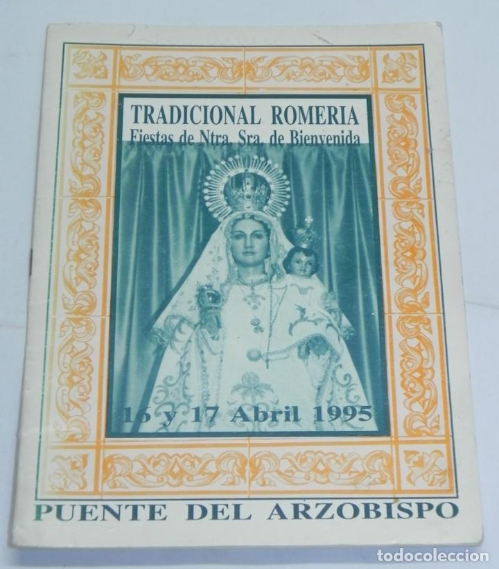 Brochures de tourisme: PROGRAMA DE LAS FIESTAS DE PUENTE DEL ARZOBISPO, TRADICIONAL ROMERIA, FIESTAS DE NUESTRA SE&Ntilde;ORA DE B