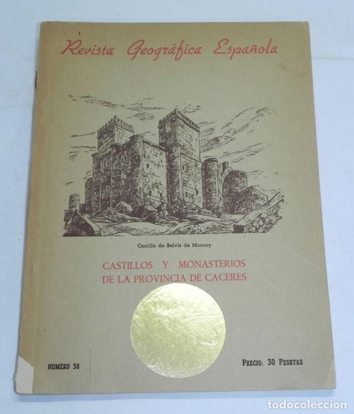 Folletos de turismo: REVISTA GEOGR&Aacute;FICA ESPA&Ntilde;OLA, CASTILLOS Y MONASTERIOS DE LA PROVINCIA DE C&Aacute;CERES, TOMO II, N&ordm; 38, Cas