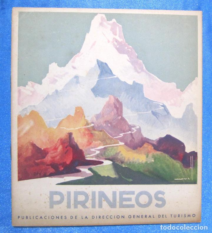 Travel Brochures: PIRINEOS. PUBLICADO POR LA DIRECCI&Oacute;N GENERAL DE TURISMO DE ESPA&Ntilde;A EN CASTELLANO, S/F.