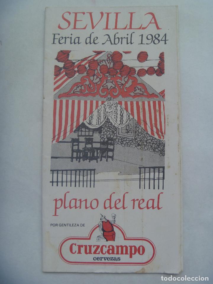 Folletos de turismo: FERIA DE ABRIL DE SEVILLA 1984 : PLANO DEL REAL , POR GENTILEZA DE CERVEZAS CRUZCAMPO