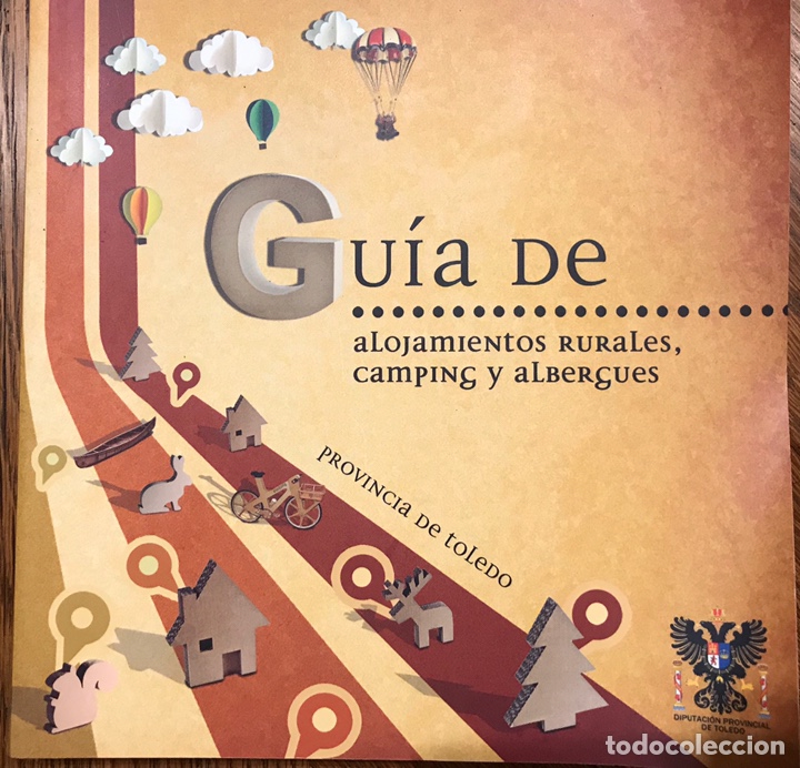 Travel Brochures: Toledo. Gu&iacute;a alojamientos rurales, albergues, camping. 265 p&aacute;ginas