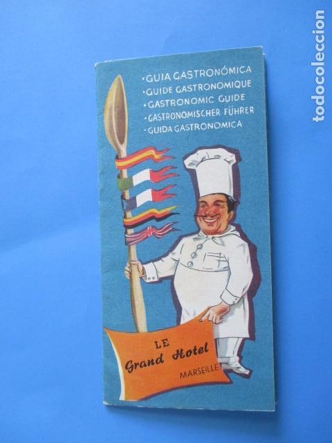 10091 Guia Gastronomica Guide Gastronomique Le Grand Hotel Marseille - 