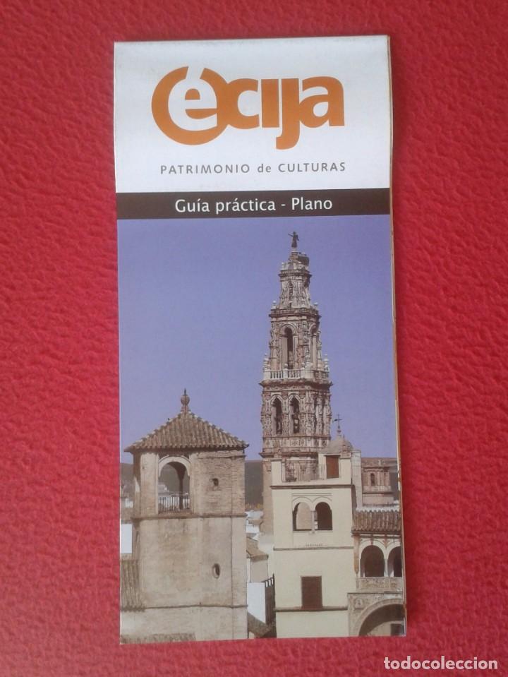 Tourismusbrosch&uuml;ren: GU&Iacute;A PR&Aacute;CTICA - PLANO &Eacute;CIJA (SEVILLA) PATRIMONIO DE CULTURAS ASTIGI CIUDAD DEL SOL SPAIN ESPA&Ntilde;A VER