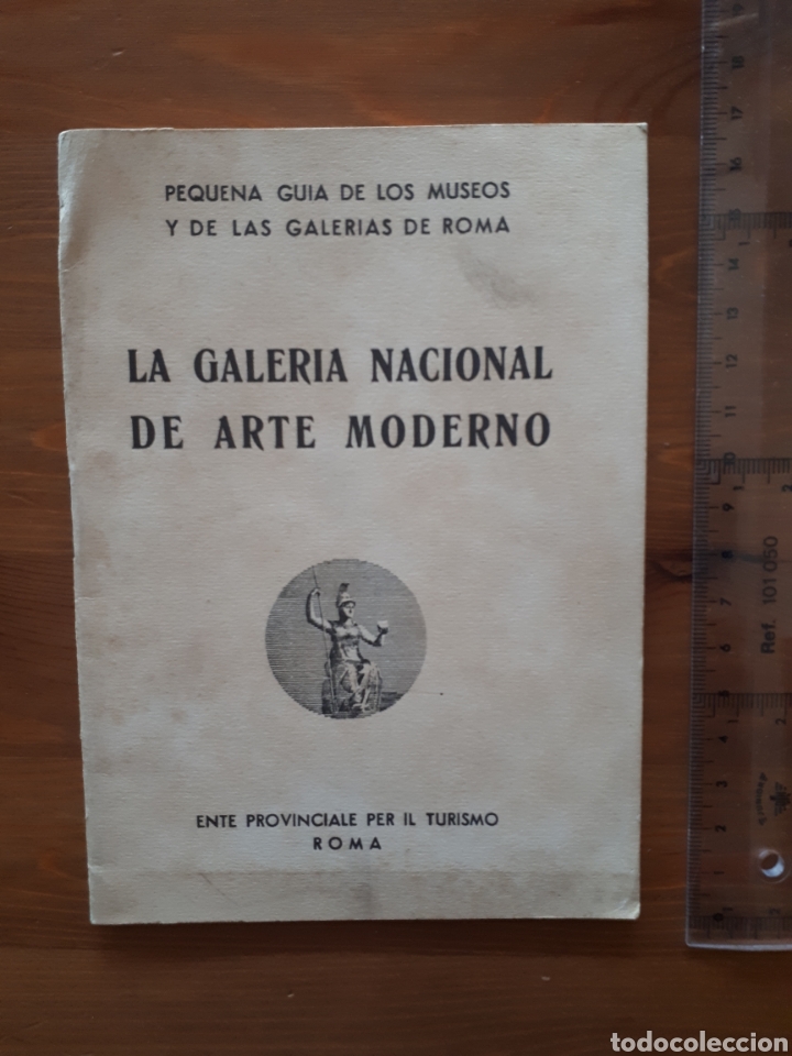 Tourismusbrosch&uuml;ren: Peque&ntilde;a gu&iacute;a museos y galer&iacute;as Roma. La Galer&iacute;a Nacional de Arte Moderno.