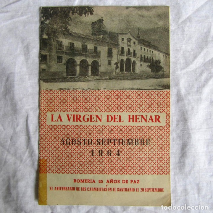 Brochures de tourisme: La Virgen del Henar (Segovia) 1964 Romer&iacute;a 25 a&ntilde;os de paz, Aniversario Carmelitas