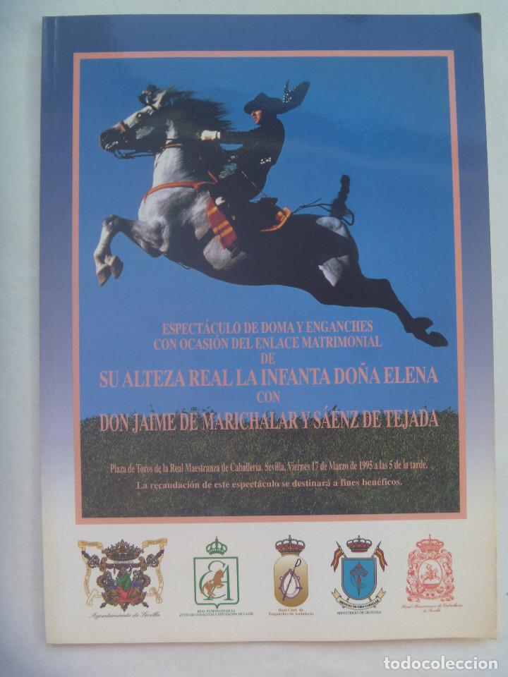 Travel Brochures: PROGRAMA ESPECTACULO DOMA Y ENGANCHE POR BODA INFANTA ELENA Y MARICHALAR. SEVILLA, 1995. BILING&Uuml;E