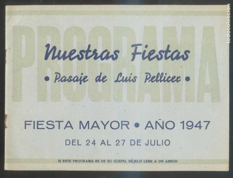 Travel Brochures: Barcelona. *Pasaje de Luis Pellicer* Programa Fiesta Mayor 1947. Tapas y 16 p&aacute;gs. 158x205 mm.