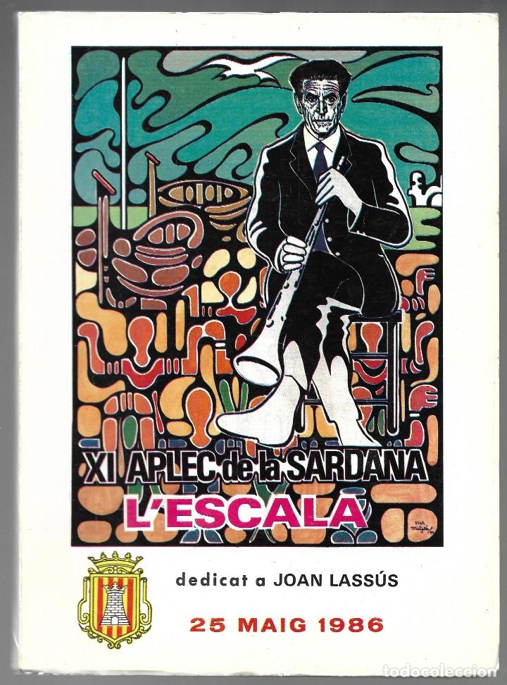 Brochures de tourisme: XI APLEC DE LA SARDANA L'ESCALA, DEDICAT A JOAN LASS&Uacute;S, 25 MAIG 1986