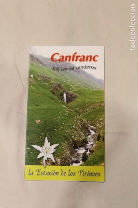 Travel Brochures: FOLLETO DE 300 KM DE SENDEROS EN CANFRANC LA ESTACION DE LOS PIRINEOS PR1 PR3 PR11