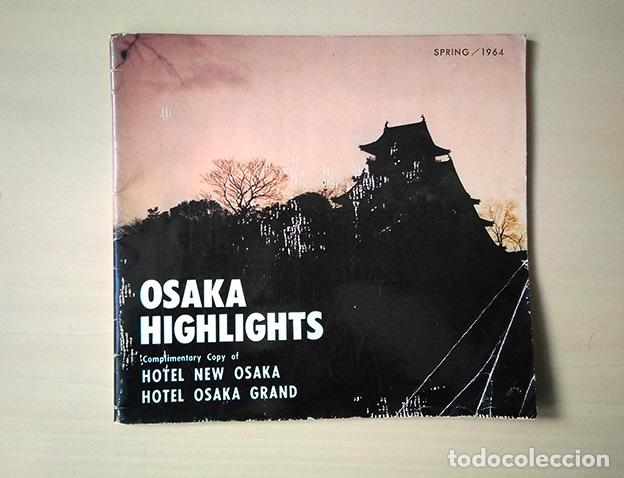 Tourismusbrosch&uuml;ren: Osaka Highlights. Jap&oacute;n, 1964. En ingl&eacute;s