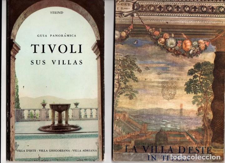 Folletos de turismo: DOS FOLLETOS DE TIVOLI: TIVOLI  Y SUS VILLAS (1965) + LA VILLA D'ESTE IN TIVOLI (1955, ITALIANO)