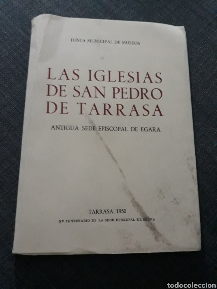 Folletos de turismo: LAS IGLESIAS DE SAN PEDRO DE TARRASA. TARRASA 1950. XV CENTENARIO DE LA SEDE EPISCOPAL DE ESPA&Ntilde;A.