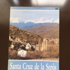 Folhetos de turismo: SANTA CRUZ DE LA SEROS (HUESCA), UN LUGAR PRIVILEGIADO. MARÍA ROSARIO DE PARADA.IBERCAJA 1994. Lote 200513947