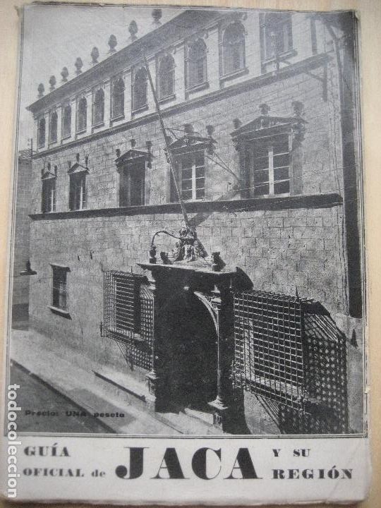 Brochures de tourisme: Jaca. Guia Oficial de Jaca y su Region. 1934-35