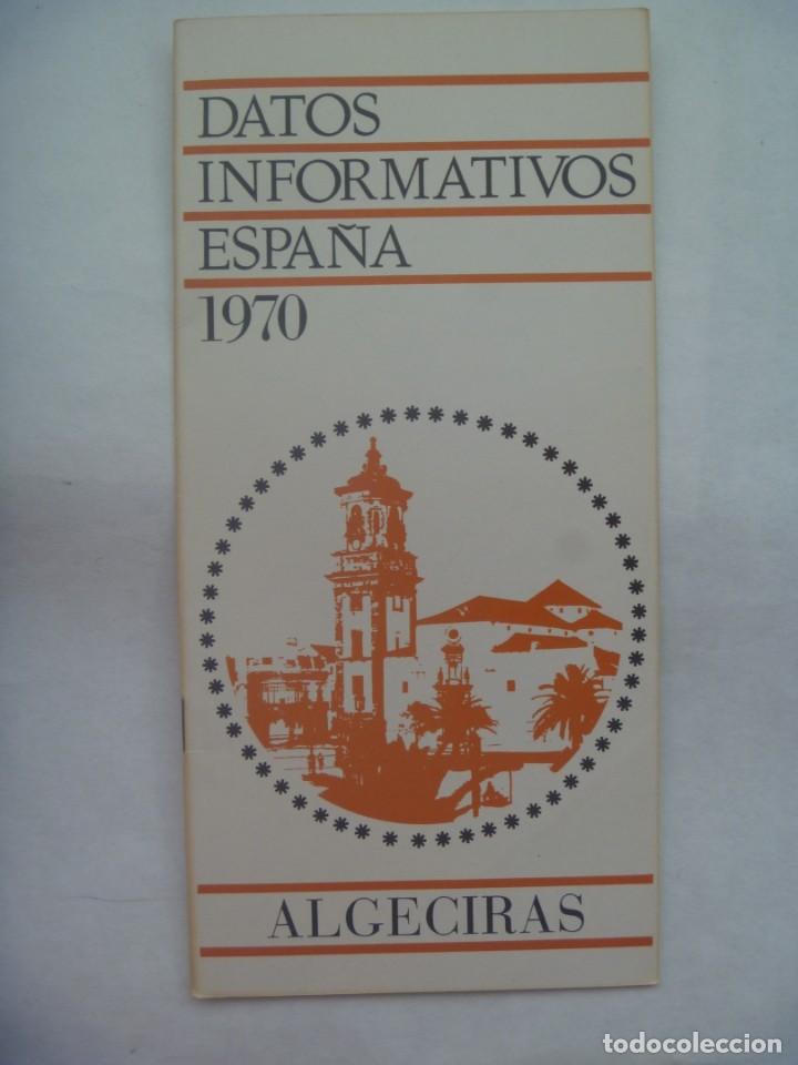 Folletos de turismo: FOLLETO TURISTICO DE ESPA&Ntilde;A : ALGECIRAS ( CADIZ ) 1970 . MINISTERIO DE INFORMACION Y TURISMO