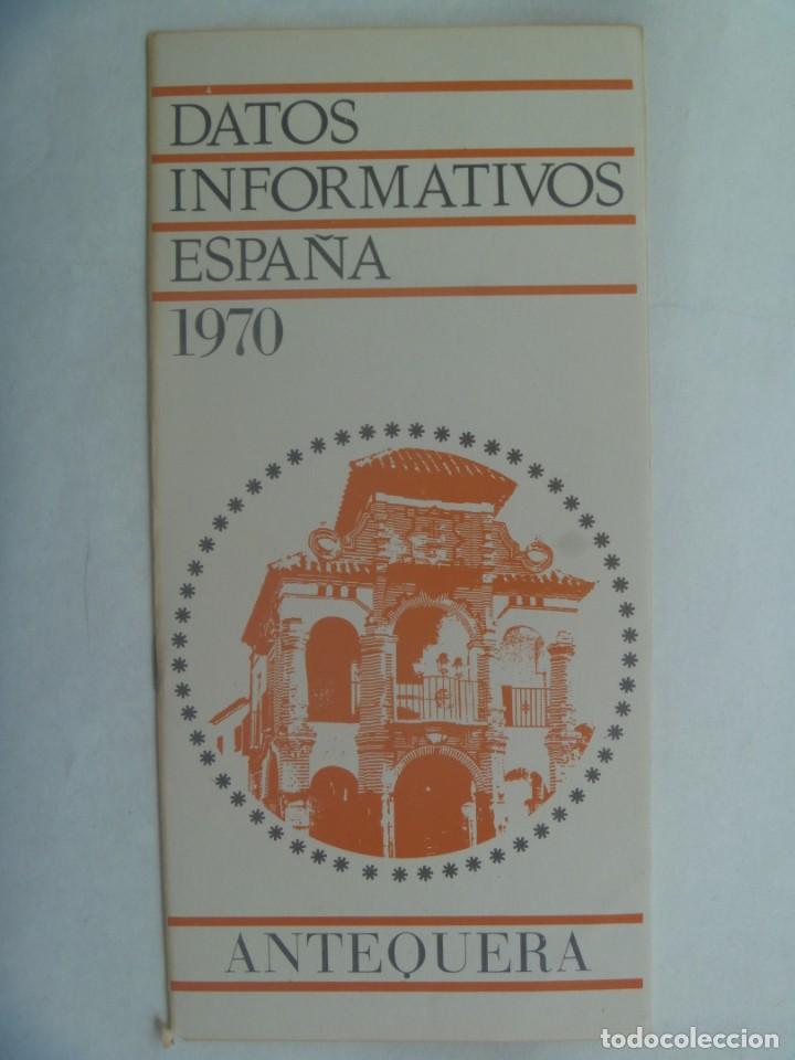 Brochures de tourisme: FOLLETO TURISTICO DE ESPA&Ntilde;A : ANTEQUERA ( MALAGA ) 1970 . MINISTERIO DE INFORMACION Y TURISMO