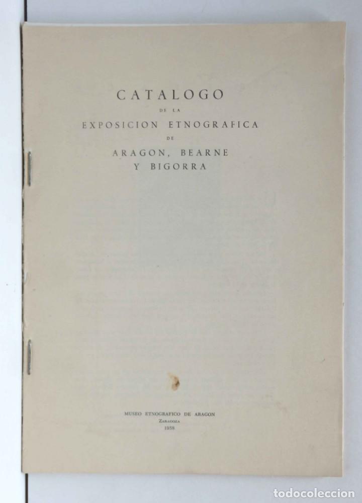 Travel Brochures: Cat&aacute;logo de la Exposici&oacute;n Etnogr&aacute;fica de Arag&oacute;n, Bearne i Bigorra - Museo Etnografico Arag&oacute;n