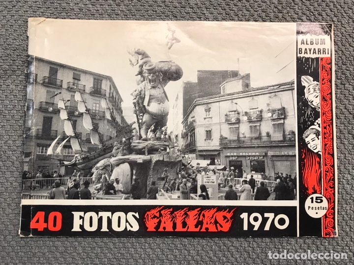 Brochures de tourisme: FALLAS VALENCIA. ALBUM GUIA, Bayarri, 40 fotografias Fallas (Marzo de 1970)