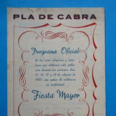 Folletos de turismo: FIESTA MAYOR DE PLA DE CABRA, 1947. PROVINCIA DE TARRAGONA.. Lote 212585517