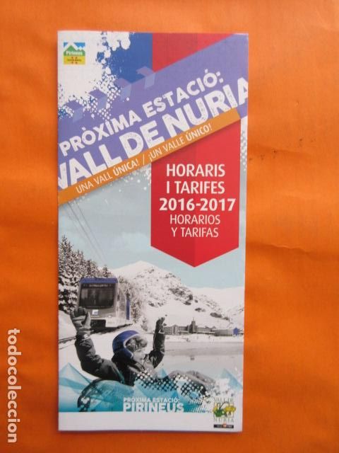 Brochures de tourisme: FOLLETO NURIA 2016 2017 INVIERNO FERROCARRIL GENERALITAT CREMALLERA FUNICULAR LA MOLINA PIRINEO