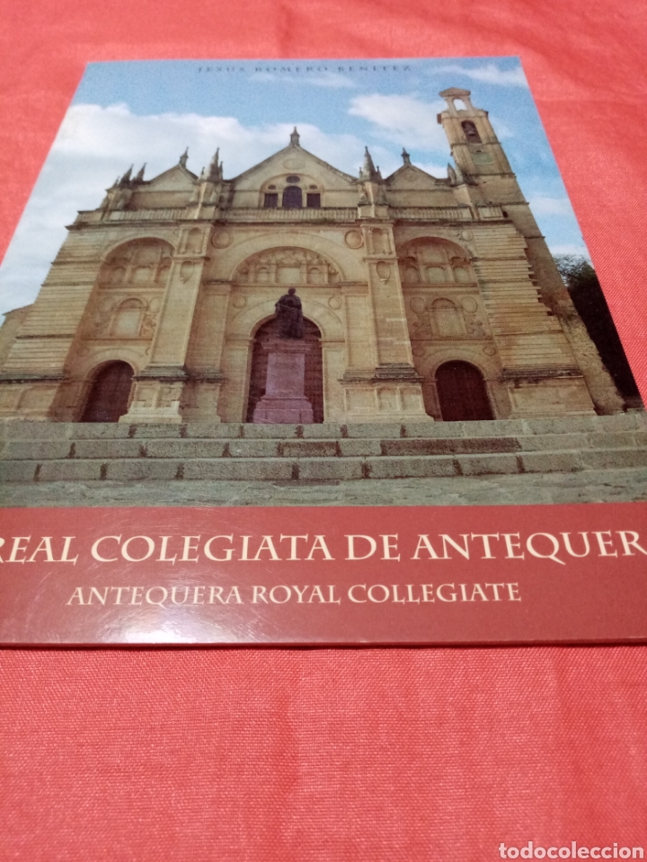 Folletos de turismo: Real Colegiata de Antequera - Jes&uacute;s Romero Ben&iacute;tez