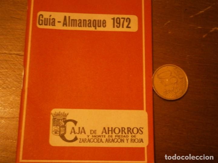 Folletos de turismo: GUIA--ALMANAQUE 1972, CAJA DE AHORROS Y MONTE DE PIEDAD DE ZARAGOZA, ARAGON Y RIOJA