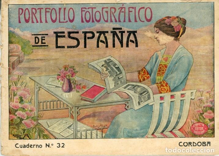 Folletos de turismo: Portfolio Fotogr&aacute;fico de Espa&ntilde;a. Cuaderno N.&ordm; 32 C&oacute;rdoba. A. Mart&iacute;n editor Barcelona
