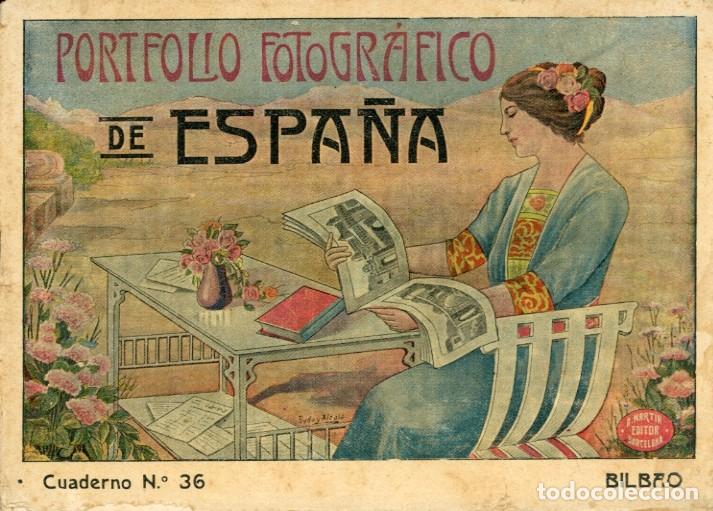 Folletos de turismo: Portfolio Fotogr&aacute;fico de Espa&ntilde;a. Cuaderno N.&ordm; 36. Bilbao. A. Mart&iacute;n editor Barcelona