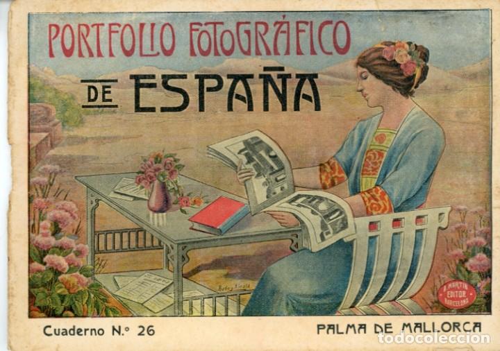 Folletos de turismo: Portfolio Fotogr&aacute;fico de Espa&ntilde;a. Cuaderno N.&ordm; 26. Palma de Mallo. A. Mart&iacute;n editor Barcelona