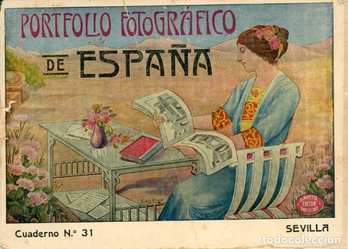 Folletos de turismo: Portfolio Fotogr&aacute;fico de Espa&ntilde;a. Cuaderno N.&ordm; 31. Sevilla. A. Mart&iacute;n editor Barcelona