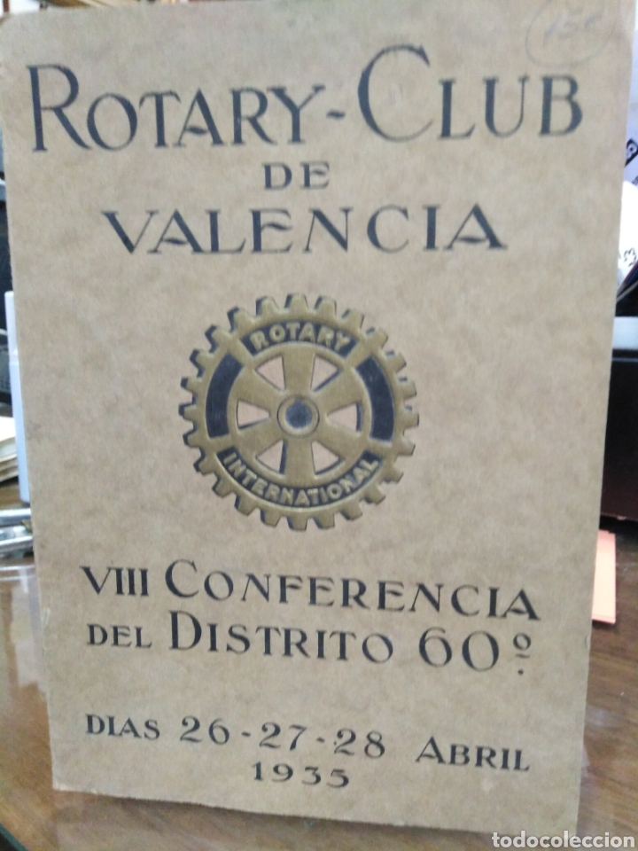 Folletos de turismo: ROTARY-CLUB DE VALENCIA-VIII CONFERENCIA DEL DISTRITO 60&deg;-D&Iacute;AS 26/27/28-ABRIL 1933,PRECIOSO PROGRAMA