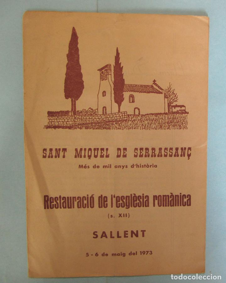 Folletos de turismo: SANT MIQUEL DE SERRASSAN&Ccedil;. RESTAURACI&Oacute; DE LA ESGL&Eacute;SIA ROM&Aacute;NICA. SALLENT, 1973.