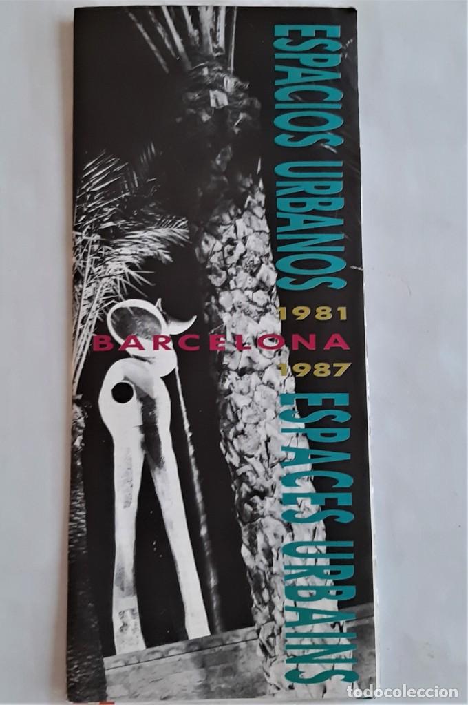 Folletos de turismo: ESPACIOS URBANOS BARCELONA 1981 1987 - PLANO CON ITINERARIOS
