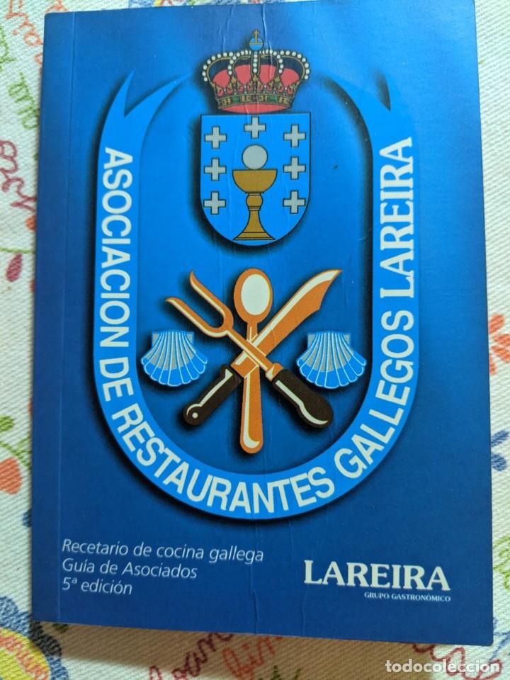 Brochures de tourisme: ASOCIACION RESTAURANTES GALLEGOS LAREIRA - GUIA DE RESTAURANTES - RECETAS