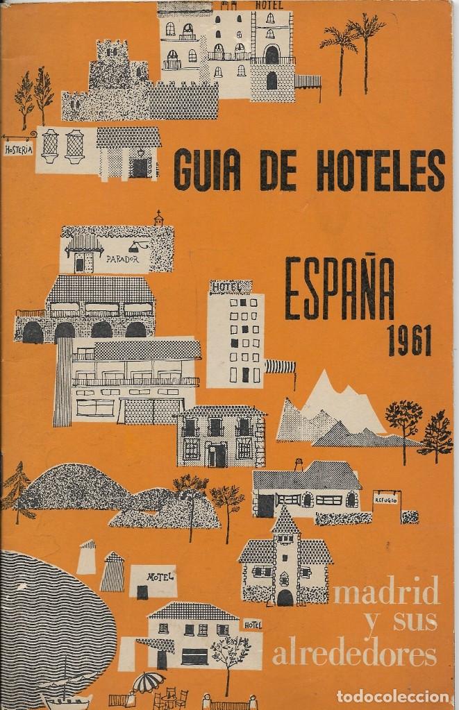 Tourismusbrosch&uuml;ren: Guia de Hoteles de Espa&ntilde;a 1961. Madrid y sus alredredores