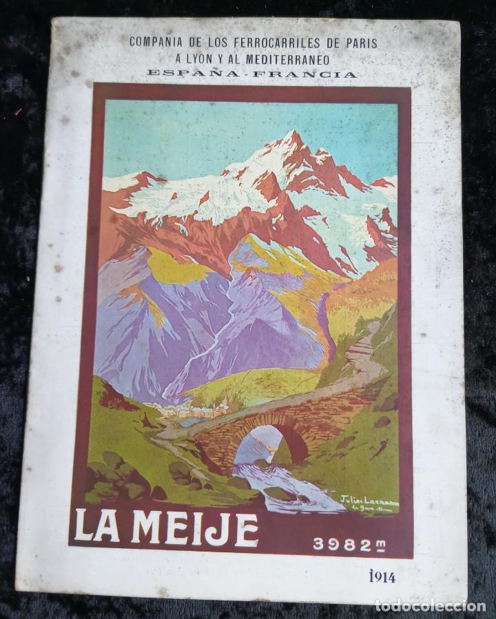 Folletos de turismo: COMPA&Ntilde;IA FERROCARRILES PARIS LYON MEDITERRANEO - ESPA&Ntilde;A FRANCIA - 1914 - LA MEIJE
