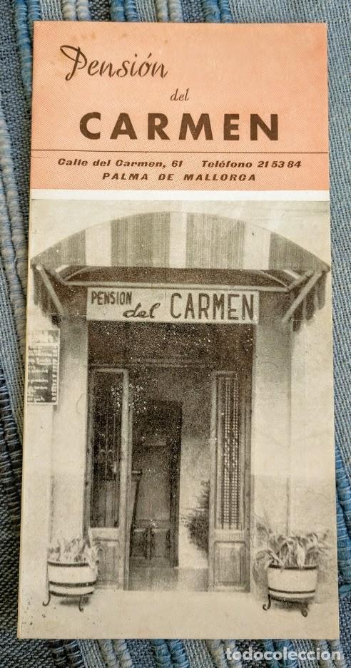Brochures de tourisme: Palma de Mallorca. Tr&iacute;ptico publicitario de la desaparecida Pensi&oacute;n del Carmen. A&ntilde;os 40 - 50