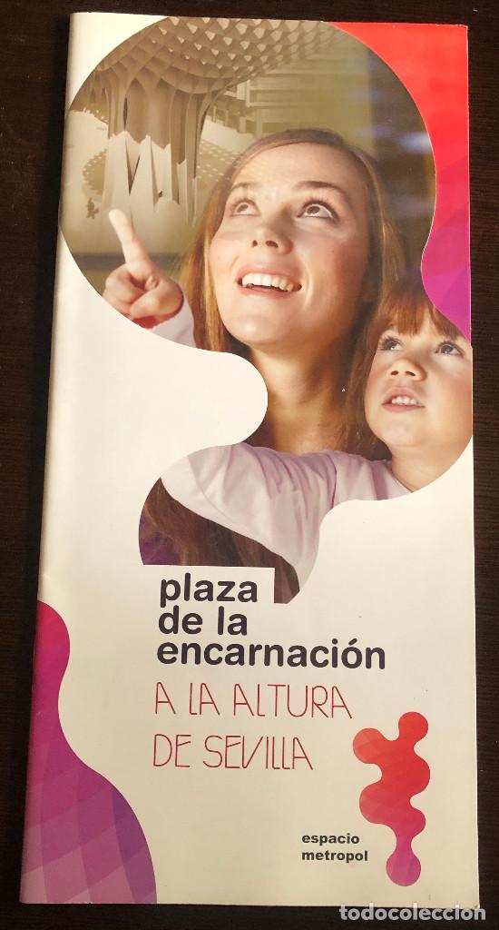 Folhetos de turismo: Folleto publicitario de la inauguraci&oacute;n del monumento vanguardista Setas de Sevilla. 2011. 24 pags.