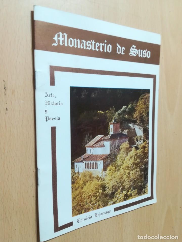 Tourismusbrosch&uuml;ren: MONASTERIO DE SUSO / TARSICIO LEJARRAGA / ARTE, HISTORIA, POESIA / AE302