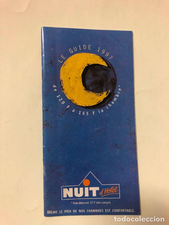 Folletos de turismo: FOLLETO GUIA DE HOTELES NUIT D`HOTEL, FRANCIA, A&Ntilde;OS 90