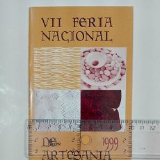 Folletos de turismo: VII FERIA NACIONAL DE ARTESANÍA. VALLADOLID, 1999.. Lote 253598945