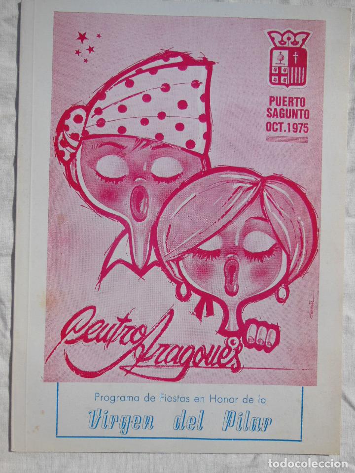 Folletos de turismo: PROGRAMA DE FIESTAS EN HONOR DE LA VIRGEN DEL PILAR. CENTRO ARAGON&Eacute;S. Puerto de Sagunto. Octubre 197