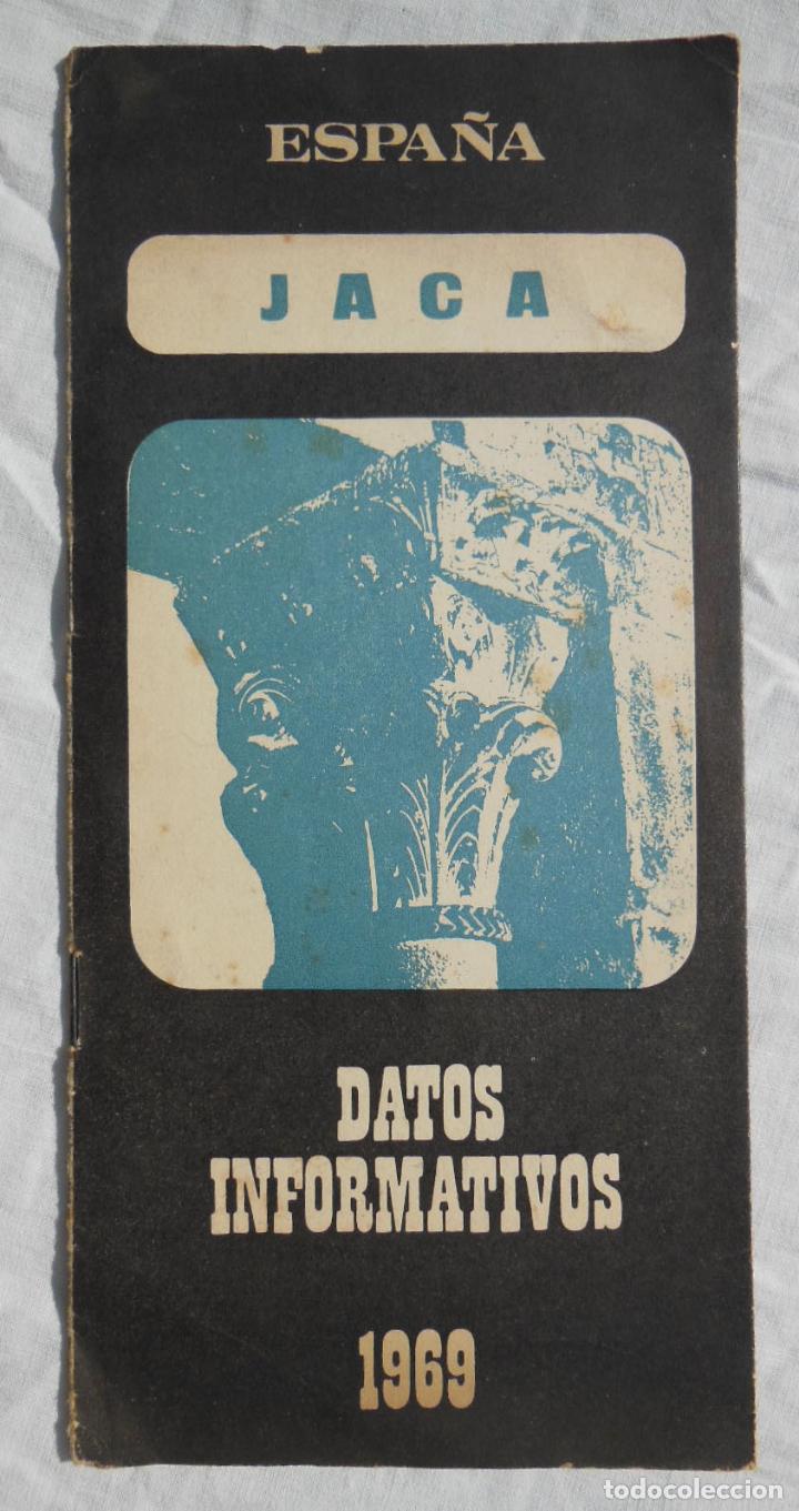 Folletos de turismo: Folleto Tur&iacute;stico : JACA, Datos Informativos, 1969. Ministerio Informaci&oacute;n y Turismo