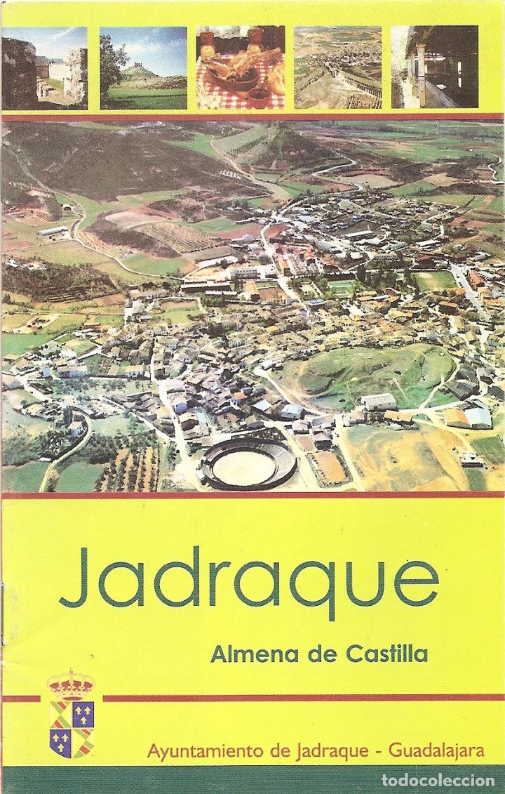 Travel Brochures: JADRAQUE ALMENA DE CASTILLA - GUADALAJARA - 8 HOJAS MAS DESPLEGABLE