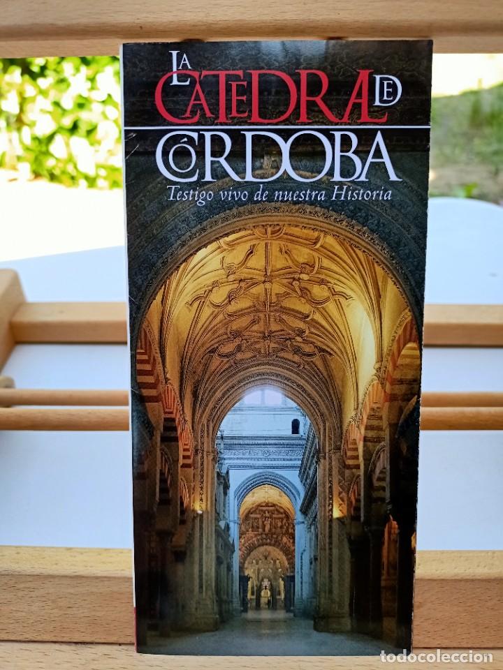 Brochures de tourisme: LA CATEDRAL DE C&Oacute;RDOBA TESTIGO VIVO DE NUESTRA HISTORIA LOCALIZACI&Oacute;N Y PLANO DE LA CATEDRAL SIN FECH