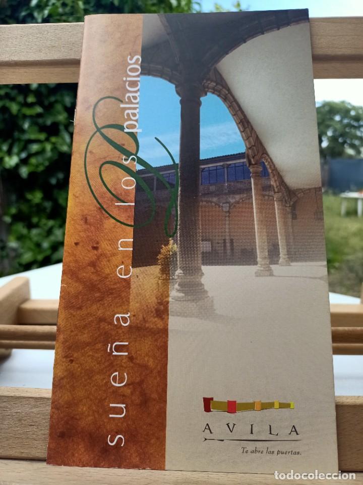 Brochures de tourisme: SUE&Ntilde;A EN LOS PALACIOS &Aacute;VILA TE ABRE LAS PUERTAS CIUDAD PATRIMONIO DE LA HUMANIDAD RUTA DE LOS PALACI