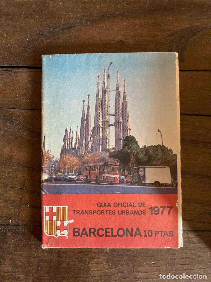 Travel Brochures: GUIA OFICIAL DE TRANSPORTES URBANOS 1977 BARCELONA. PLANO 60 X 48 cm.