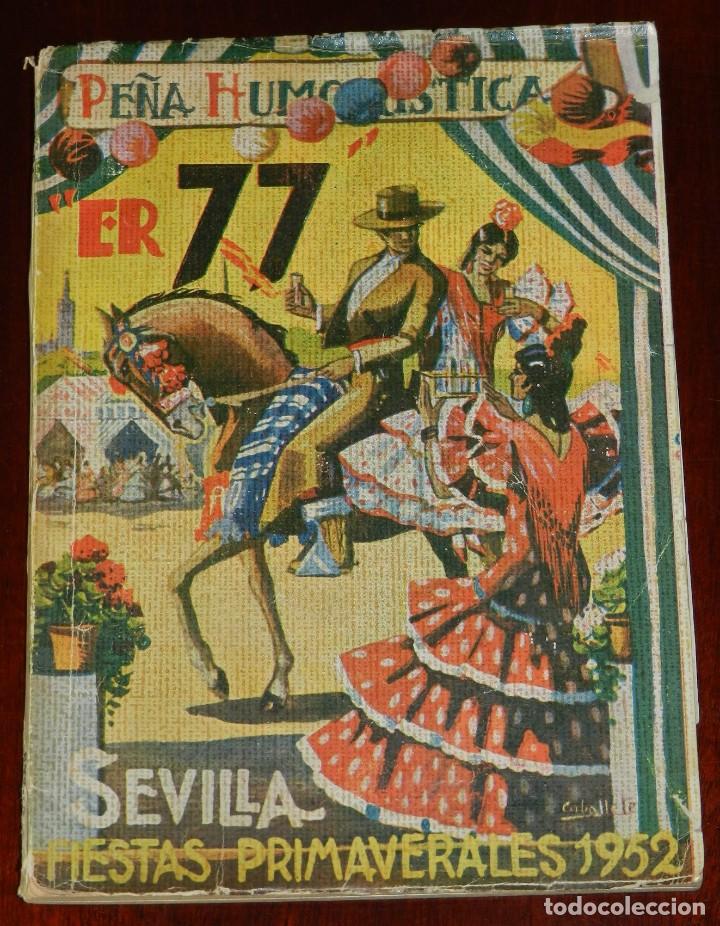 Tourismusbrosch&uuml;ren: Pe&ntilde;a Humor&iacute;stica er 77. Sevilla Fiestas Primaverales 1952. (tiene 160 pp. con chistes,art&iacute;culos y pu