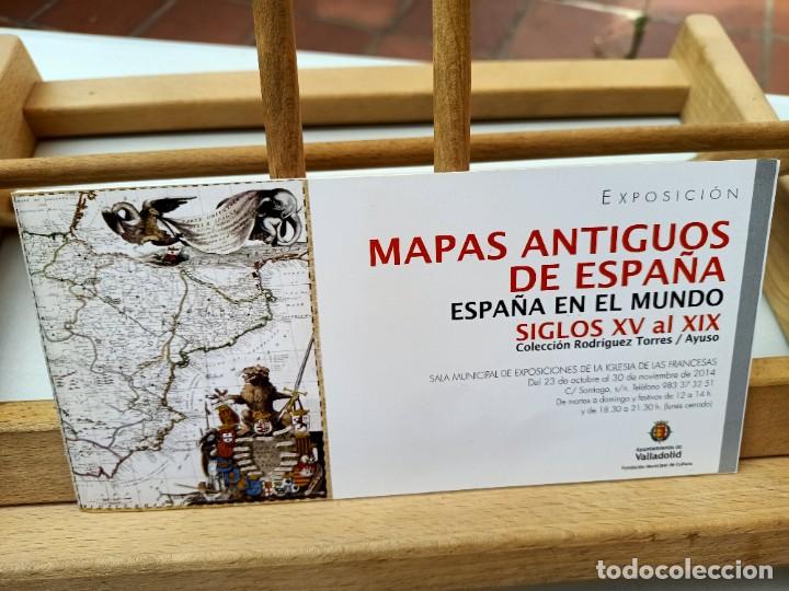 Folletos de turismo: MAPAS ANTIGUOS DE ESPA&Ntilde;A EXPOSICI&Oacute;N SIGLOS XV AL XIX COLECCI&Oacute;N RODR&Iacute;GUEZ TORRES AYUSO 2014