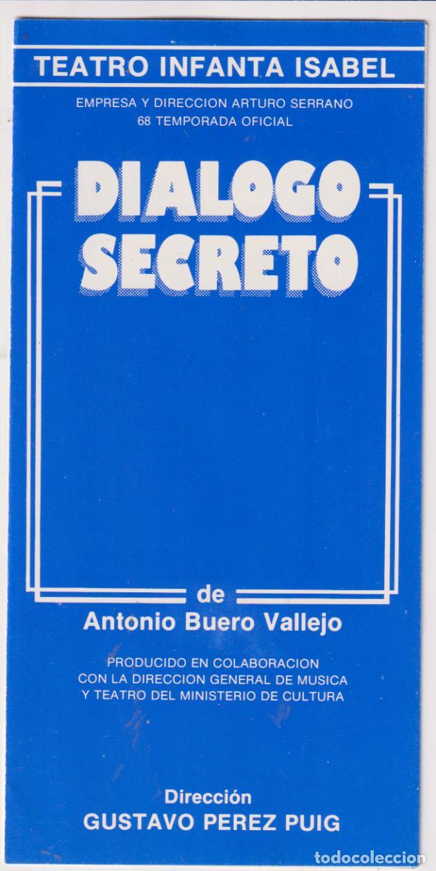Brochures de tourisme: Teatro Infanta Isabel. Dialogo secreto de Antonio Buero Vallejo. Tr&iacute;ptico con la entrada de 25 Set.